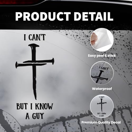 I Can't But I Know a Guy Christian Car Decal - color: I Can't But I Know a Guy