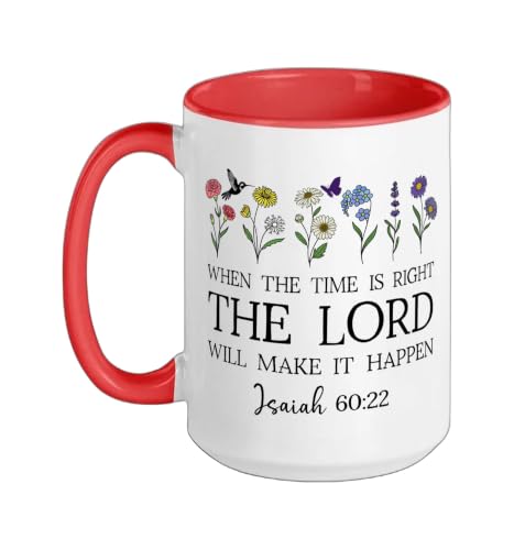 When the Time Right The Lord Will Make Happen Isaiah 60:22 Ceramic Mug, Red/White, 15oz - color: Red/White, size: 15 Ounces