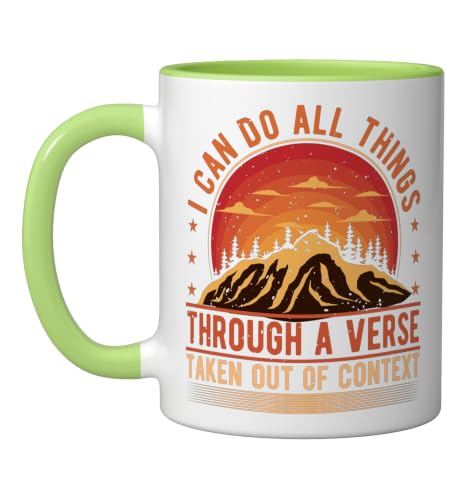 I Can Do All Things Through A Verse Taken Out Of Context Ceramic Mug, Light Green/White, 11oz - color: Light Green/White, size: 11 Ounces