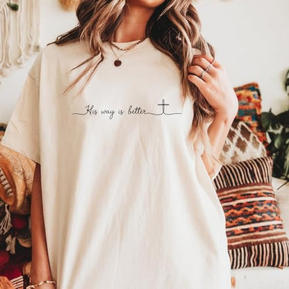 Daytee His Way is Better Christian Shirt Faith Based Minimalist Quote Religious Gift Graphic Crewneck T-Shirt for Women - size: Large