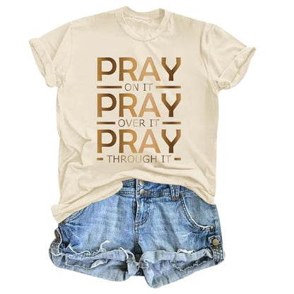 Tuislay Christian Shirts for Women Pray On It Pray Over It Pray Through It T Shirt Faith Graphic Tees Jesus Religious Tshirts - color: Apricot, size: X-Large