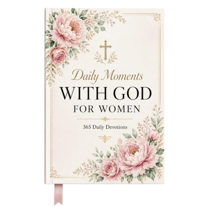 Daily Devotional for Women, 10 Minutes with God 365 Christian Devotions for Prayer, Quiet Time, and Daily Encouragement, Hardcover Gift Book with Pink Ribbon Bookmark