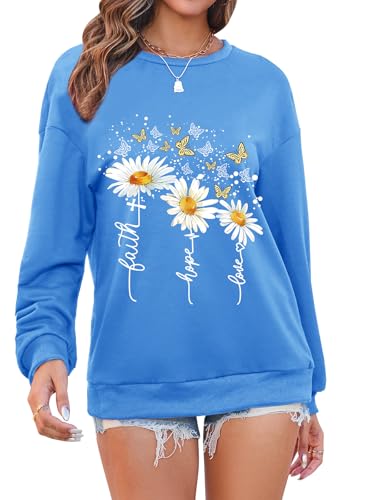 Women’s Christian Sweatshirts,Faith Hope Love Daisy Print Crewneck Long Sleeve Casual Loose Fit Sweatshirt - color: Blue, size: Small