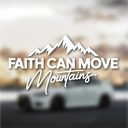Faith Can Move Mountains Christian Car Sticker - color: Faith Can Move White Car Sticker