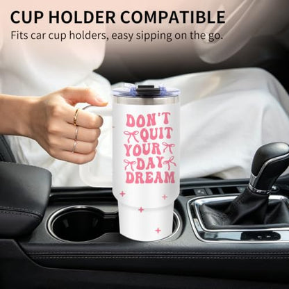 Inspirational 40 oz Tumbler with Handle & Straw, Don't Quit Your Day Dream - color: Dream1