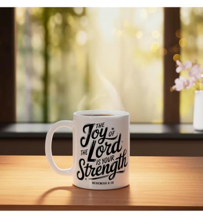The Joy Of The Lord Is Your Strength Nehemiah 8 10 Ceramic Mug, White, 11oz - color: White, size: 11 Ounces