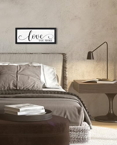 Love You More Sign Wall Decor: Love Quotes Wall Art Modern Master Bedroom Signs Wall Decor Above Bed Framed Aesthetic Farmhouse Rustic Family Wall Signs Bedroom Decor for Couples 6" x 14.5" - color: Love You More