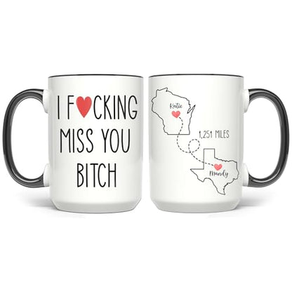 Personalized I Fcking Miss You Mug - Personalized Long Distance State To State 11Oz - Moving Away Cup - Bestie Birthday Gift - Custom Map State Distance Coffee Mug 15Oz (DISTANT-MAP-M1) - color: DISTANT-MAP-M1