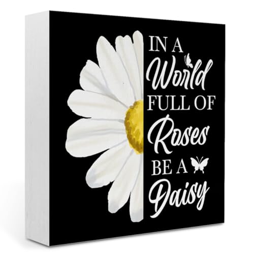 Daisy Decor Rustic Office Decor Motivational Desk Decor In A World Full of Roses Be A Daisy Desk Sign Positive Wooden Box Sign for Home Office Prayer Room - color: In a World Full Of Roses Be A Daisy