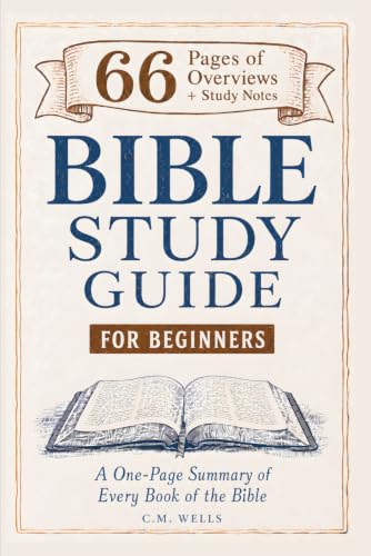 Bible Study Guide 66 Pages for Beginners: An Easy-To-Read Summary | Know Where to Start & Understand All 66 Books (ESV Guides for Beginners)