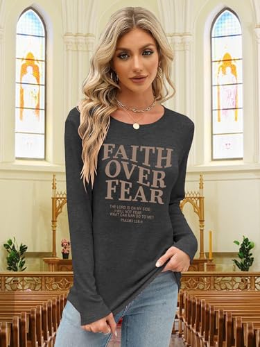 Christian Shirts for Women: Faith Over Fear T Shirt Religious Graphic Tee Bibel Verse Long Sleeve Tops - color: Grey, size: Small