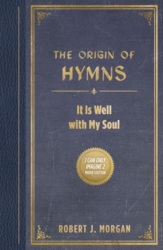 The Origin of Hymns: It Is Well with My Soul