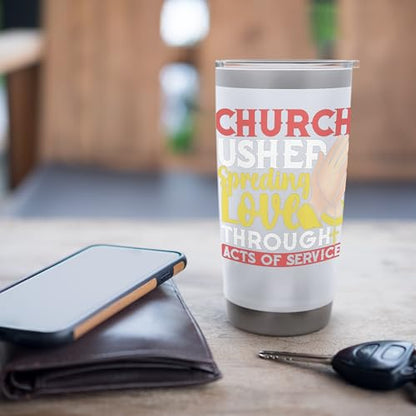 Church Usher Spreading Love Acts of Service Gifts Stainless Steel Insulated Tumbler
