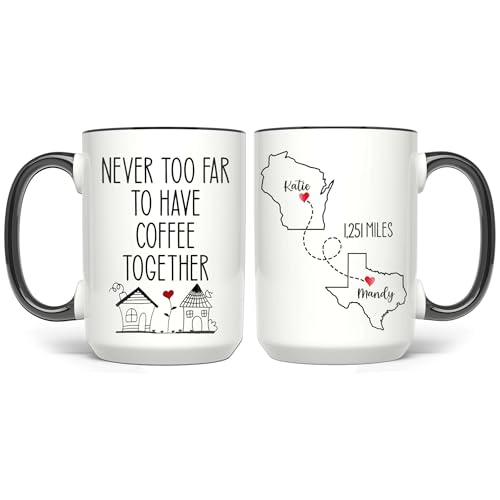 Personalized Never Too Far To Have Coffee Together Mug - Peronalized Sisters Besties Names - Birthday Gift For Best Friend - Long Distance Besties Cup - color: DISTANT-MAP-M3