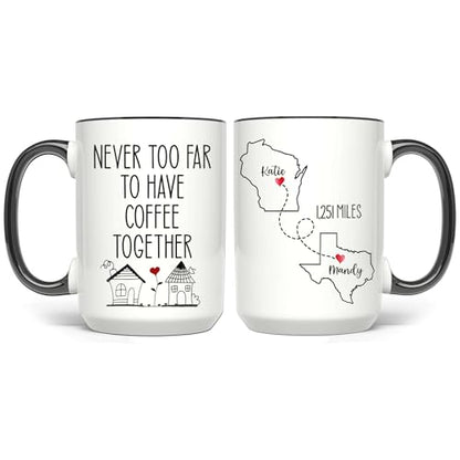 Personalized Never Too Far To Have Coffee Together Mug - Peronalized Sisters Besties Names - Birthday Gift For Best Friend - Long Distance Besties Cup - color: DISTANT-MAP-M3