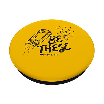 Be These - Salt - Light - Christian Faith Bible Verse PopSockets Swappable PopGrip