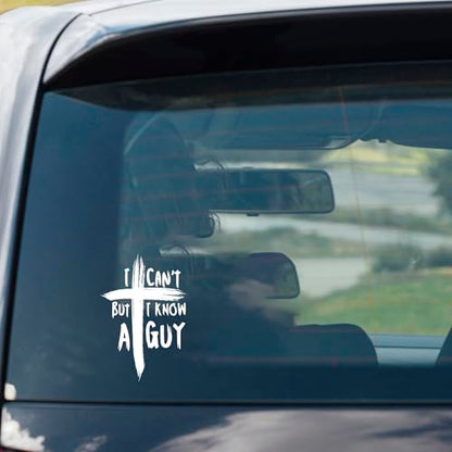I Can't But I Know A Guy Car Decals, Christ Religious Sign for Car Bumper Truck, Christian Jesus Cross Car Vinyl Decal, RV Vans SUV Window Laptop, Inspirational Faith Gift Idea (6.5 x 4.4 in) - style: I Can't But I Know A Guy