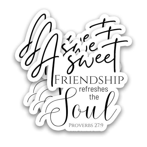 (3Pcs) A Sweet Friendship Refreshes The Soul Sticker – Proverbs 27:9 Christian Friendship Bible Verse Vinyl Decal, Inspirational Faith Sticker for Laptop Water Bottle Journal Scrapbook, 3" x 2.9" - color: A Sweet Friendship Refreshes the Soul Proverbs 27: