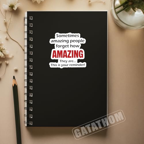 (3Pcs) Sometimes Amazing People Forget How Amazing They Are Sticker, Inspirational Encouragement Stickers Motivational Quote Waterproof Vinyl Decals for Laptop Water Bottle Scrapbook Helmet, 3" x 2.8" - color: Sometimes Amazing People Forget How Amazing T