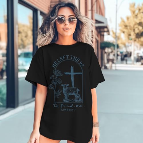 Christian Jesus T Shirts for Women He Left The 99 to Find Me Shirt Religious Faith Bible Verse Oversized Graphic Tees - color: Black, size: Large