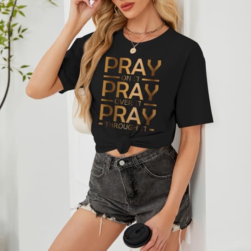 Tuislay Christian Shirts for Women Pray On It Pray Over It Pray Through It T Shirt Faith Graphic Tees Jesus Religious Tshirts - color: Black, size: Small