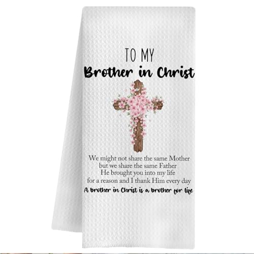 Christian Brother Gifts Kitchen Towels, to My Brother in Christ Bible Verse Dish Tea Towels, Floral Cross Religious Decorative Hand Towel for Kitchen Bathroom, 16x24 Inch - color: Brother