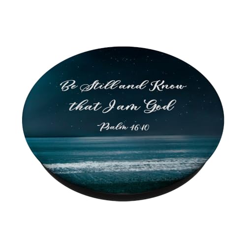 Be Still and Know that I Am God Psalm 46:10 Christian Quote PopSockets Adhesive PopGrip - style: Adhesive PopGrip
