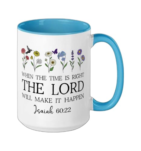 When the Time Right The Lord Will Make Happen Isaiah 60:22 Ceramic Mug, Blue/White, 15oz - color: Blue/White, size: 15 Ounces