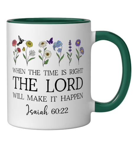 When the Time Right The Lord Will Make Happen Isaiah 60:22 Ceramic Mug, Dark Green/White, 11oz - color: Dark Green/White, size: 11 Ounces