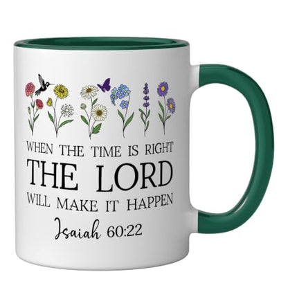 When the Time Right The Lord Will Make Happen Isaiah 60:22 Ceramic Mug, Dark Green/White, 11oz - color: Dark Green/White, size: 11 Ounces