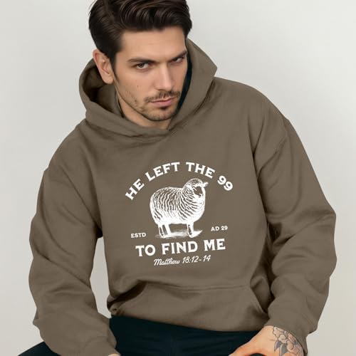 Christian Hoodies He Left The 99 To Find Me Sweatshirt Jesus Bible Verse Hoodies For Men Faith God Hooded Pullover - color: Coffee, size: X-Large