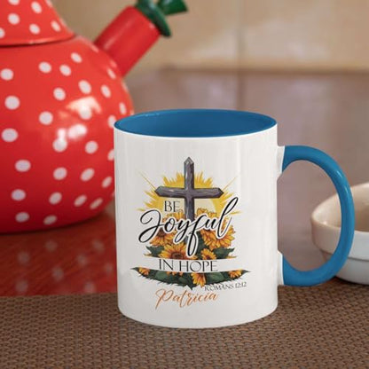 Customized Christian Mug With Name, Be Joyful In Hope Accent Cup, Custom Sunflower And Cross Design Mug, Personalized Religious Ceramic Cup, Christian Themed Mug 11oz Or 15oz - color: TRI-1223-1144-BE JOYFUL IN HOPE MUG