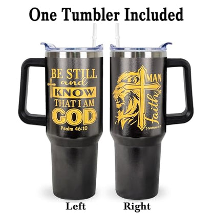 Christian Gifts for Men 40 Oz Be Still and Know That I am God Christian Tumbler Cup Inspirational Religious Gifts for Father Dad Husband Brother Friends Christians Faith Jesus God Bible Verse Gift - color: Be Still and Know That I am God 01