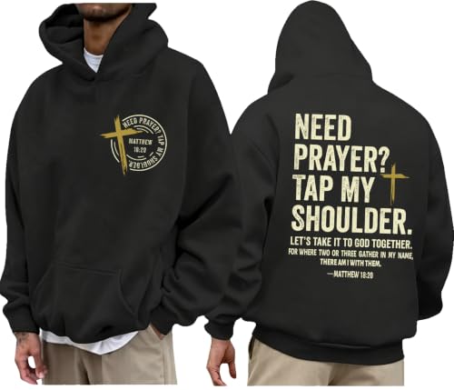 Christian Hoodies for Men Religious Faith Need Prayer Tap My Shoulder Shirt - color: Black, size: Small