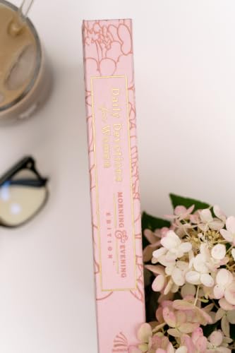 Daily Devotions for Women Morning and Evening Edition: 6 Months of Bible Wisdom