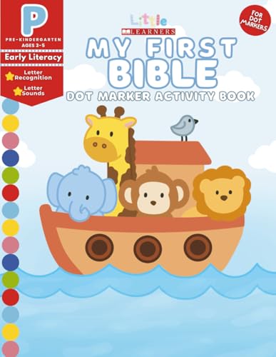 My First Bible Activity Book: Pre-K Early Literacy Letter Recognition and Letter Sounds Dot Marker Coloring Book