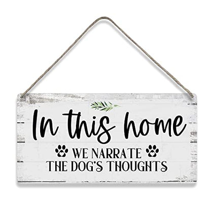 MIGUMUTU in This Home We Narrate The Dog's Thoughts Sayings Home Wall Decor Wooden Signs Rustic Farmhouse Hanging Wall Plaque Sign Gift - color: Dogs