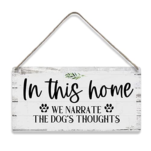 MIGUMUTU in This Home We Narrate The Dog's Thoughts Sayings Home Wall Decor Wooden Signs Rustic Farmhouse Hanging Wall Plaque Sign Gift - color: Dogs
