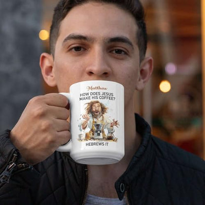 How Does Jesus Make His Coffee Cup, Christian Faith Mug With Customized Name, Humorous Cup For Adults, Personalized Jesus Design Mug 11oz 15oz, Custom Christian Coffee Cup For Kids - color: XUA-324-1562-FUNNY JESUS MUG