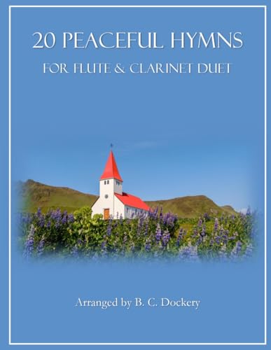 20 Peaceful Hymns for Flute and Clarinet Duet