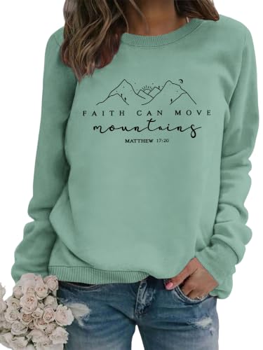 Christian Sweatshirt for Women Faith Can Move Mountains Graphic Shirts - color: Light Green, size: Medium
