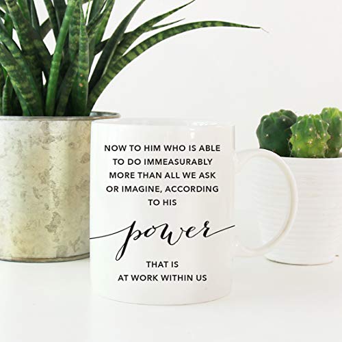 Andaz Press Christian Bible Verses 11oz. Coffee Mug Gift, Ephesians 3:20 Now to him who is able to do immeasurably More Than All we Ask, According to his Power That is at Work Within US, 1-Pack