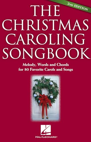 The Christmas Caroling Songbook - 2nd Edition | 80 Classic Holiday Carols with Lyrics, Chords and Melody | Easy Christmas Sing-Along Music Book for Piano Guitar and Voice | Perfect for Choirs