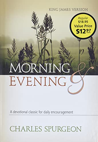 Morning and Evening: Classic KJV Edition