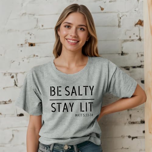 BINTEHGS Christian Graphic Tees for Women Be Salty Stay Lit Shirts Funny Bible Verse Shirt Religious Faith Tshirts Clothing - color: Light Gray, size: XX-Large