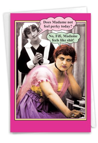 NobleWorks -1 Get Well Greeting Card with Envelope (4.63 x 6.75 Inch) - Feels Like 0412 - style: Fifi Like Sh*t