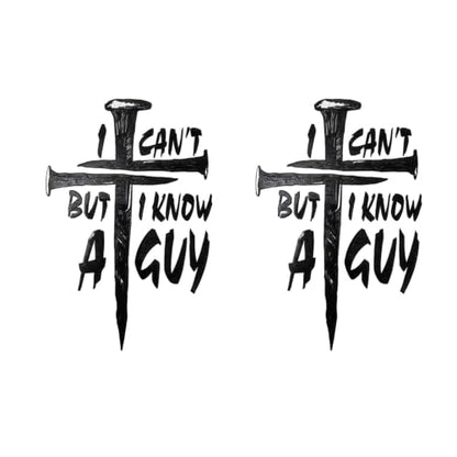I Can't But I Know A Guy Christian Car Decal,Jesus Faith Cross Vinyl Sticker,Religious Bible Verse Sticker for Car Truck Window,Durable,Weatherproof Outdoor Vinyl (2, Black) - color: Black