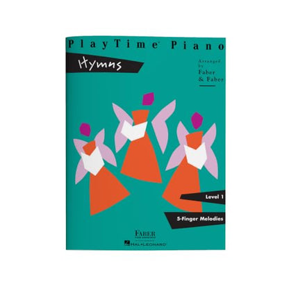 PlayTime Piano: Hymns - Level 1 | Faith-Based Faber Piano Method Book | Christian Piano Sheet Music Songbook for Early Elementary Students | Sunday School and Church Piano Repertoire