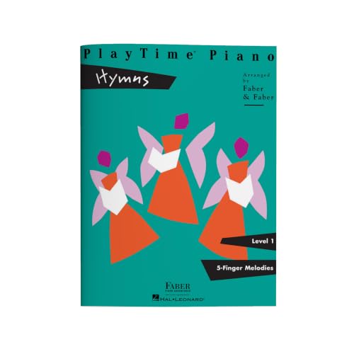PlayTime Piano: Hymns - Level 1 | Faith-Based Faber Piano Method Book | Christian Piano Sheet Music Songbook for Early Elementary Students | Sunday School and Church Piano Repertoire