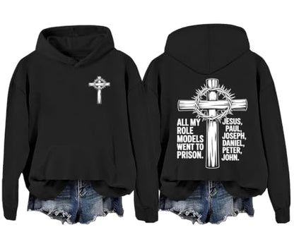 All My Role Models Went To Prison Sweatshirt Christian Bible Hoodie - color: Black-hn, size: Medium
